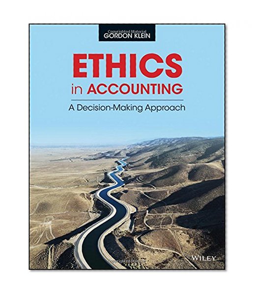 Book Cover Ethics in Accounting: A Decision-Making Approach