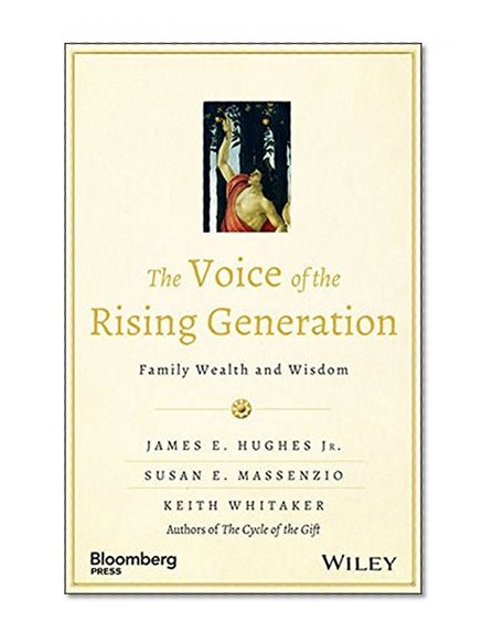 Book Cover The Voice of the Rising Generation: Family Wealth and Wisdom (Bloomberg)