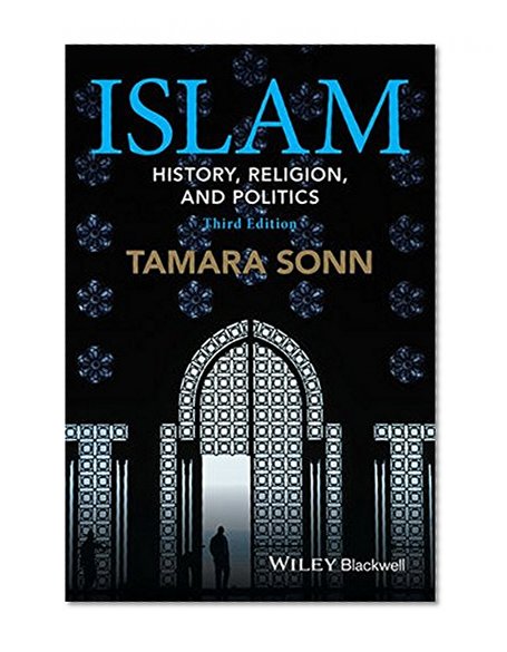 Book Cover Islam: History, Religion, and Politics (Wiley Blackwell Brief Histories of Religion)
