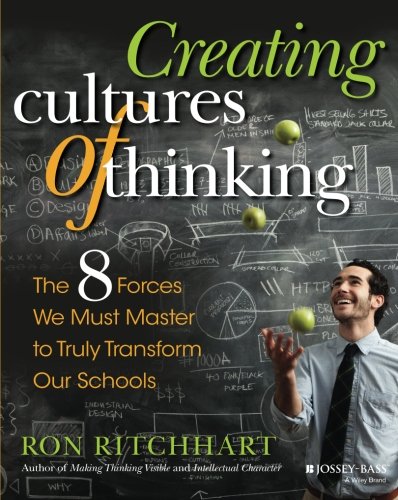 Book Cover Creating Cultures of Thinking: The 8 Forces We Must Master to Truly Transform Our Schools
