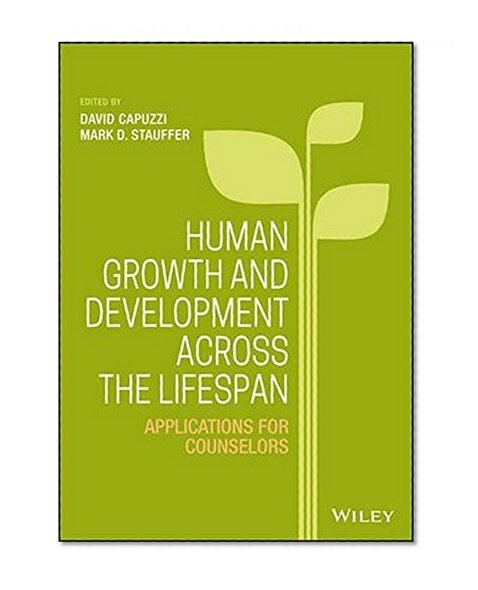 Book Cover Human Growth and Development Across the Lifespan: Applications for Counselors