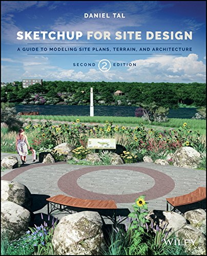Book Cover SketchUp for Site Design: A Guide to Modeling Site Plans, Terrain, and Architecture