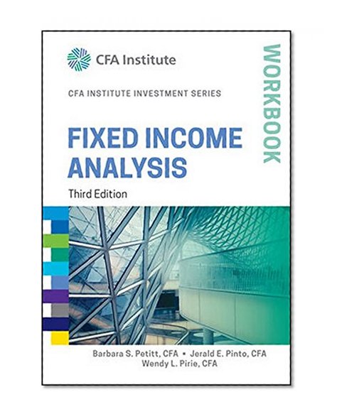 Book Cover Fixed Income Analysis Workbook (CFA Institute Investment Series)