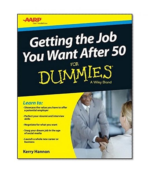 Book Cover Getting the Job You Want After 50 For Dummies