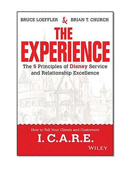 Book Cover The Experience: The 5 Principles of Disney Service and Relationship Excellence