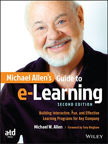 Book Cover Michael Allen's Guide to e-Learning: Building Interactive, Fun, and Effective Learning Programs for Any Company