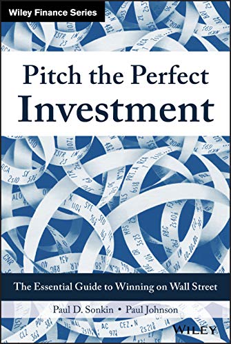 Book Cover Pitch the Perfect Investment: The Essential Guide to Winning on Wall Street (Wiley Finance)