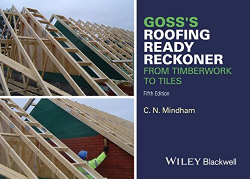 Book Cover Goss's Roofing Ready Reckoner: From Timberwork to Tiles