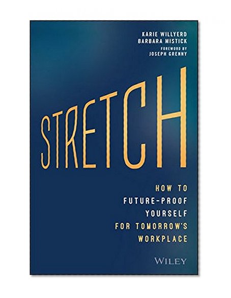 Book Cover Stretch: How to Future-Proof Yourself for Tomorrow's Workplace