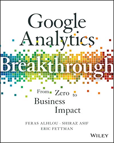 Book Cover Google Analytics Breakthrough: From Zero to Business Impact