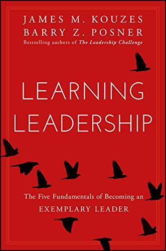 Book Cover Learning Leadership: The Five Fundamentals of Becoming an Exemplary Leader