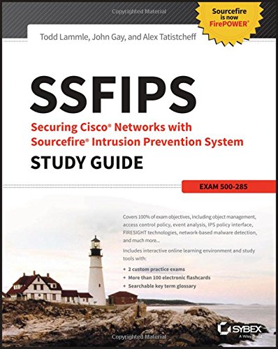 Book Cover SSFIPS Securing Cisco Networks with Sourcefire Intrusion Prevention System Study Guide: Exam 500-285