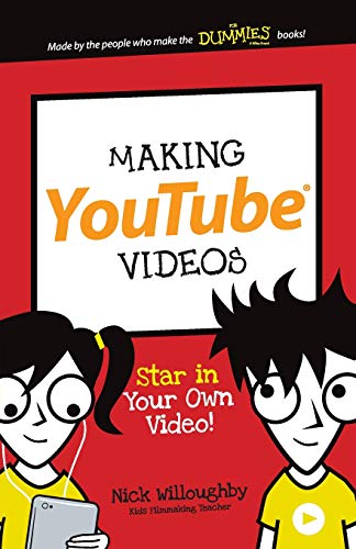 Book Cover Making YouTube Videos: Star in Your Own Video! (Dummies Junior)