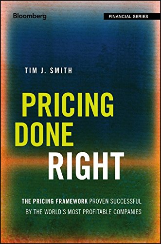Book Cover Pricing Done Right: The Pricing Framework Proven Successful by the World's Most Profitable Companies (Bloomberg Financial)