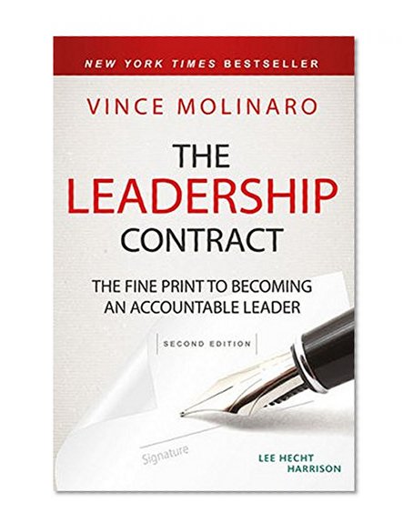 The Leadership Contract: The Fine Print to Becoming an Accountable Leader