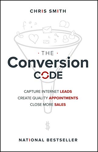 Book Cover The Conversion Code: Capture Internet Leads, Create Quality Appointments, Close More Sales