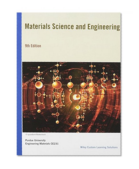 Materials Science and Engineering: An Introduction, 9e Purdue with Wiley E-Text Reg Card Set