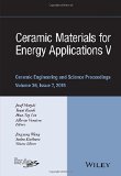 Ceramic Materials for Energy Applications V: Ceramic Engineering and Science Proceedings, Volume 36 Issue 7