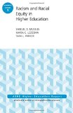 Racism and Racial Equity in Higher Education: AEHE Volume 42, Number 1 (J-B ASHE Higher Education Report Series (AEHE))