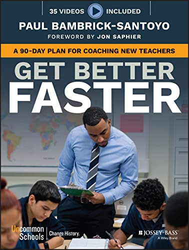 Book Cover Get Better Faster: A 90-Day Plan for Coaching New Teachers