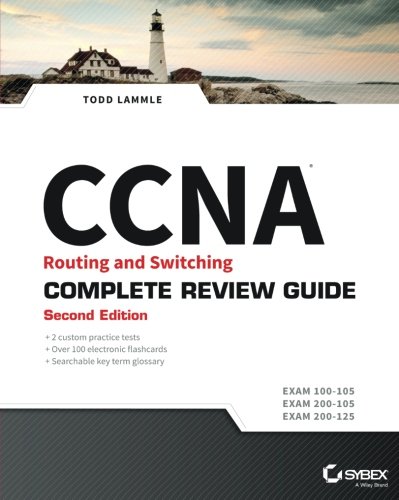 Book Cover CCNA Routing and Switching Complete Review Guide: Exam 100-105, Exam 200-105, Exam 200-125