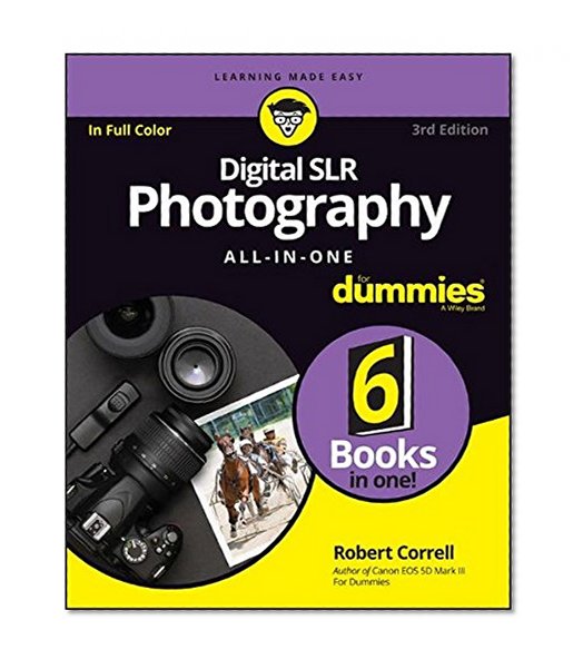 Book Cover Digital SLR Photography All-in-One For Dummies (For Dummies (Computers))
