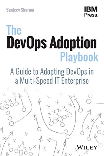 Book Cover The DevOps Adoption Playbook: A Guide to Adopting DevOps in a Multi-Speed IT Enterprise