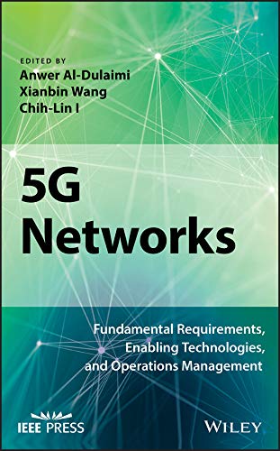 Book Cover 5G Networks: Fundamental Requirements, Enabling Technologies, and Operations Management