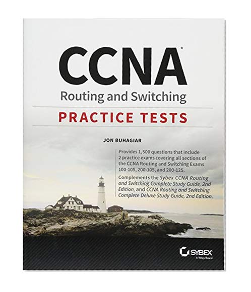 Book Cover CCNA Routing and Switching Practice Tests: Exam 100-105, Exam 200-105, and Exam 200-125