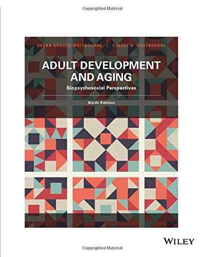 Book Cover Adult Development and Aging: Biopsychosocial Perspectives, Sixth Edition: Biopsychosocial Perspectives