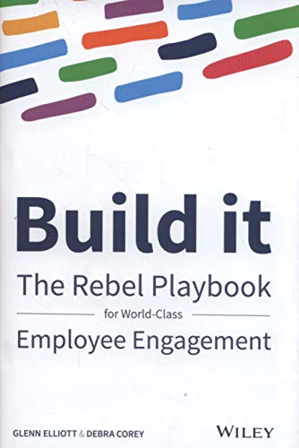 Book Cover Build It: The Rebel Playbook for World-Class Employee Engagement