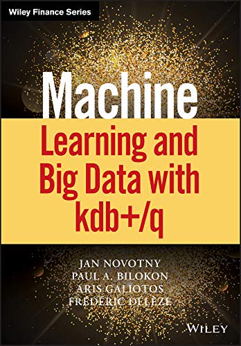 Book Cover Machine Learning and Big Data with kdb+/q (Wiley Finance)