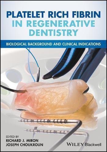 Book Cover Platelet Rich Fibrin in Regenerative Dentistry: Biological Background and Clinical Indications