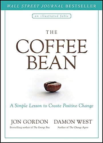 Book Cover The Coffee Bean: A Simple Lesson to Create Positive Change (Jon Gordon)
