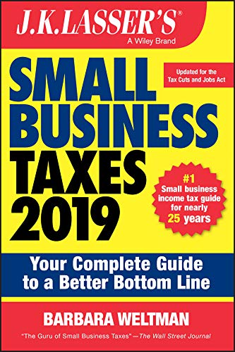 Book Cover J.K. Lasser's Small Business Taxes 2019: Your Complete Guide to a Better Bottom Line