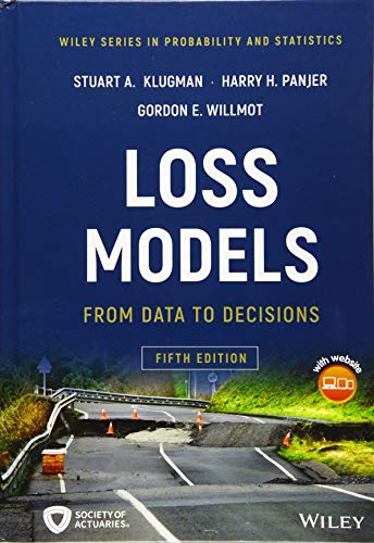Book Cover Loss Models: From Data to Decisions (Wiley Series in Probability and Statistics)