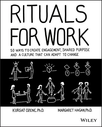 Book Cover Rituals for Work: 50 Ways to Create Engagement, Shared Purpose, and a Culture that Can Adapt to Change