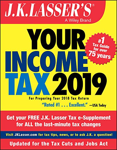Book Cover J.K. Lasser's Your Income Tax 2019: For Preparing Your 2018 Tax Return