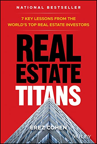 Book Cover Real Estate Titans: 7 Key Lessons from the World's Top Real Estate Investors