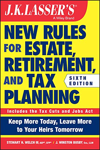 Book Cover JK Lasser's New Rules for Estate, Retirement, and Tax Planning
