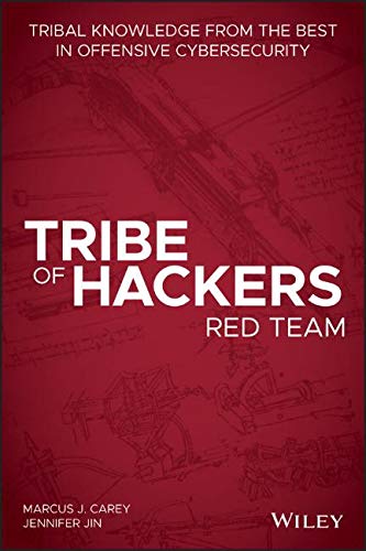 Book Cover Tribe of Hackers Red Team: Tribal Knowledge from the Best in Offensive Cybersecurity