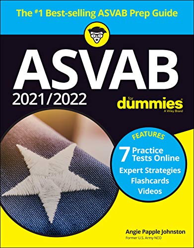 Book Cover 2021 / 2022 ASVAB For Dummies: Book + 7 Practice Tests Online + Flashcards + Video (For Dummies (Career/Education))