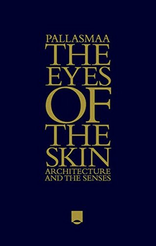 Book Cover The Eyes of the Skin: Architecture and the Senses