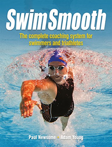 Book Cover Swim Smooth: The Complete Coaching System for Swimmers and Triathletes