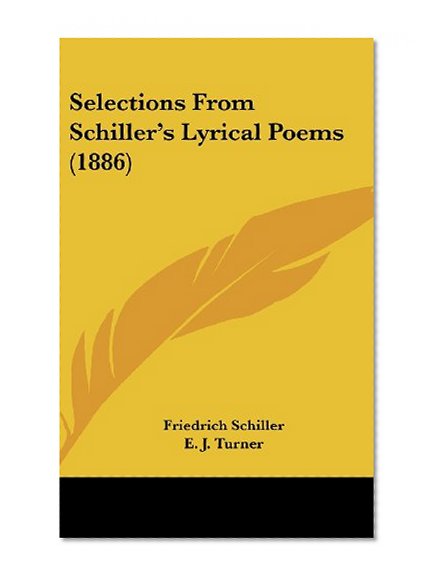 Selections From Schiller's Lyrical Poems (1886)