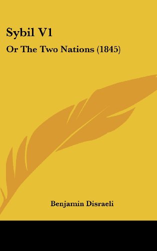 Sybil V1: Or The Two Nations (1845)