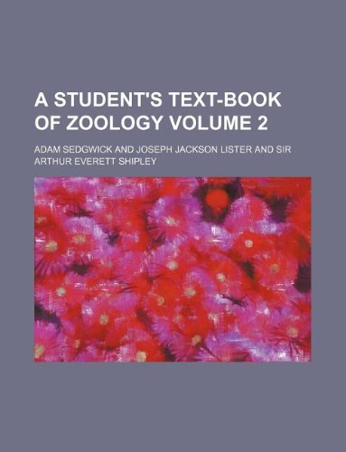 A student's text-book of zoology Volume 2