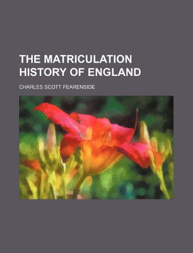 The matriculation history of England