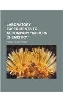 Laboratory experiments to accompany "Modern chemistry,"