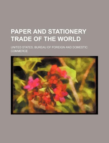 Paper and stationery trade of the world